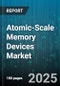 Atomic-Scale Memory Devices Market by Product Type (Integrated Atomic-Scale Memory Solutions, Standalone Atomic-Scale Memory Devices), Technology Type (Magnetoresistive RAM, Phase-Change Memory, Quantum Dots-based Memory), Material Type, End-User - Global Forecast 2025-2030 - Product Image