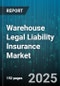 Warehouse Legal Liability Insurance Market by Coverage Type (General Liability Coverage, Legal Liability Coverage, Property Damage Coverage), Policy Type (Specialized Policies, Standard Policies), Distribution Channel, Policy Term, Industry Vertical - Global Forecast 2025-2030 - Product Image