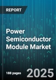 Power Semiconductor Module Market by Product Type, Material, Power Rating, End User Industry - Global Forecast to 2030- Product Image