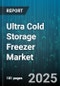 Ultra Cold Storage Freezer Market by Freezer Type (Chest Freezers, Upright Freezers), Temperature Range (-50°C to -70°C, Less than -50°C, More than -70°C), Capacity Range, Power Source, End-User, Distribution Channel - Global Forecast 2025-2030 - Product Thumbnail Image