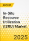In-Situ Resource Utilization (ISRU) Market - Global and Regional Analysis: Focus on Application, Product, and Country-Level Analysis - Analysis and Forecast, 2025-2035 - Product Image