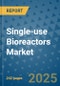 Single-use Bioreactors Market - Global Industry Analysis, Size, Share, Growth, Trends, and Forecast 2032 - By Product, Technology, Grade, Application, End-user, Region: (North America, Europe, Asia Pacific, Latin America and Middle East and Africa) - Product Image