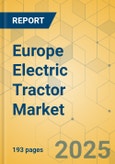 Europe Electric Tractor Market - Industry Outlook & Forecast 2025-2030- Product Image