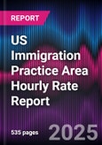 Valeo 2021-2025 US Immigration Practice Area Hourly Rate Report- Product Image