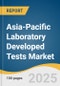 Asia-Pacific Laboratory Developed Tests Market Size, Share & Trends Analysis Report by Technology (Immunoassays, Molecular Diagnostics, Flow Cytometry), Application, Country with Growth Forecasts, 2025-2030 - Product Image