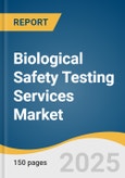 Biological Safety Testing Services Market Size, Share & Trends Analysis Report by Services (Sterility Testing Services, Endotoxin Testing Services), Application, End-Use, and Region with Growth Forecasts, 2025-2030- Product Image