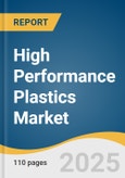 High Performance Plastics Market Size, Share & Trends Analysis Report by Product (Fluoropolymers, Polyamides), Application (Transportation, Electrical & Electronics), and Region with Growth Forecasts, 2025-2030- Product Image