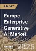 Europe Enterprise Generative AI Market Size, Share & Trends Analysis Report By Component (Software, and Services), By Model Type, By Application, By Vertical, By Country and Growth Forecast, 2024 - 2031- Product Image