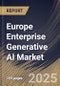 Europe Enterprise Generative AI Market Size, Share & Trends Analysis Report By Component (Software, and Services), By Model Type, By Application, By Vertical, By Country and Growth Forecast, 2024 - 2031 - Product Thumbnail Image