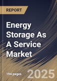 Energy Storage As A Service Market Size, Share & Trends Analysis Report By End Use (Industrial, Residential & Commercial and Utility), By Service, By Regional Outlook and Forecast, 2024 - 2031- Product Image