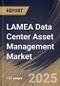 LAMEA Data Center Asset Management Market Size, Share & Trends Analysis Report By Component (Software and Services), By Deployment (On-premise and Cloud), By End-use, By Application, By Country and Growth Forecast, 2024 - 2031 - Product Image
