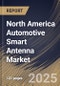North America Automotive Smart Antenna Market Size, Share & Trends Analysis Report By Vehicle (Passenger Vehicles and Commercial Vehicles), By Propulsion, By Frequency, By Sales Channel, By Country and Growth Forecast, 2024 - 2031 - Product Thumbnail Image