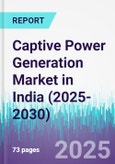 Captive Power Generation Market in India (2025-2030)- Product Image