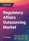 Regulatory Affairs Outsourcing Market Size, Market Share, Application Analysis, Regional Outlook, Growth Trends, Key Players, Competitive Strategies and Forecasts, 2025 To 2033 - Product Image