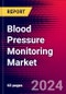 Blood Pressure Monitoring Market Size, Share & Trend Analysis | Global | 2025-2031 | MedCore | Includes: Personal Monitor Market, Professional Monitor Market, and Blood Pressure Cuff Market - Product Image