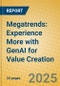 Megatrends: Experience More with GenAI for Value Creation - Product Thumbnail Image