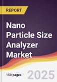 Nano Particle Size Analyzer Market Report: Trends, Forecast and Competitive Analysis to 2031- Product Image