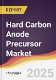 Hard Carbon Anode Precursor Market Report: Trends, Forecast and Competitive Analysis to 2031- Product Image