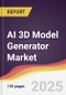 AI 3D Model Generator Market Report: Trends, Forecast and Competitive Analysis to 2031 - Product Thumbnail Image