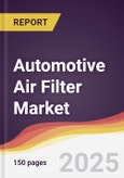 Automotive Air Filter Market Report: Trends, Forecast and Competitive Analysis to 2031- Product Image