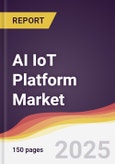 AI IoT Platform Market Report: Trends, Forecast and Competitive Analysis to 2031- Product Image