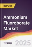 Ammonium Fluoroborate Market Report: Trends, Forecast and Competitive Analysis to 2031- Product Image