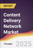 Content Delivery Network Market Report: Trends, Forecast and Competitive Analysis to 2031- Product Image