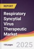 Respiratory Syncytial Virus (RSV) Therapeutic Market Report: Trends, Forecast and Competitive Analysis to 2031- Product Image