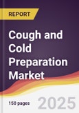 Cough and Cold Preparation Market Report: Trends, Forecast and Competitive Analysis to 2031- Product Image