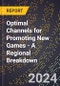 Optimal Channels for Promoting New Games - A Regional Breakdown - Product Thumbnail Image
