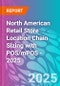 North American Retail Store Location Chain Sizing with POS/mPOS - 2025 - Product Thumbnail Image