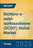 Dichloro-n-octyl-isothiazolinone (DCOIT) Global Market Insights 2025, Analysis and Forecast to 2030, by Manufacturers, Regions, Technology, Application- Product Image