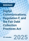 Digital Communications, Regulation F, and the Fair Debt Collection Practices Act - Webinar (Recorded) - Product Thumbnail Image