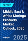 Middle East & Africa Moringa Products Market Outlook, 2030- Product Image