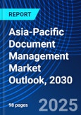 Asia-Pacific Document Management Market Outlook, 2030- Product Image