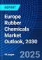 Europe Rubber Chemicals Market Outlook, 2030 - Product Thumbnail Image