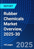 Rubber Chemicals Market Overview, 2025-30- Product Image