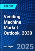 Vending Machine Market Outlook, 2030- Product Image