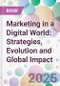 Marketing in a Digital World: Strategies, Evolution and Global Impact - Product Thumbnail Image