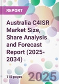 Australia C4ISR Market Size, Share Analysis and Forecast Report (2025-2034)- Product Image