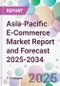 Asia-Pacific E-Commerce Market Report and Forecast 2025-2034 - Product Image