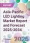 Asia-Pacific LED Lighting Market Report and Forecast 2025-2034 - Product Image
