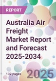 Australia Air Freight Market Report and Forecast 2025-2034- Product Image