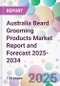 Australia Beard Grooming Products Market Report and Forecast 2025-2034 - Product Thumbnail Image