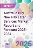 Australia Buy Now Pay Later Services Market Report and Forecast 2025-2034- Product Image