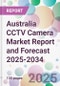 Australia CCTV Camera Market Report and Forecast 2025-2034 - Product Thumbnail Image