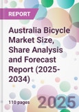 Australia Bicycle Market Size, Share Analysis and Forecast Report (2025-2034)- Product Image