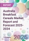 Australia Breakfast Cereals Market Report and Forecast 2025-2034 - Product Image