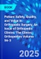 Patient Safety, Quality, and Value in Orthopedic Surgery, An Issue of Orthopedic Clinics. The Clinics: Orthopedics Volume 56-3 - Product Thumbnail Image