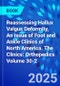 Reassessing Hallux Valgus Deformity, An issue of Foot and Ankle Clinics of North America. The Clinics: Orthopedics Volume 30-2 - Product Thumbnail Image
